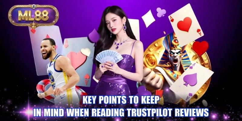 Key points to keep in mind when reading trustpilot reviews