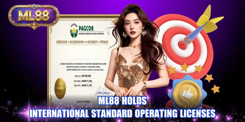 ML88 holds international standard operating licenses