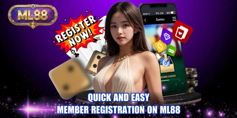 Quick and easy member registration on ML88