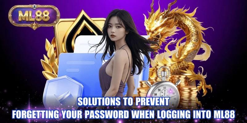 Solutions to prevent forgetting your password when logging into ML88 Solutions to prevent forgetting your password when logging into ML88